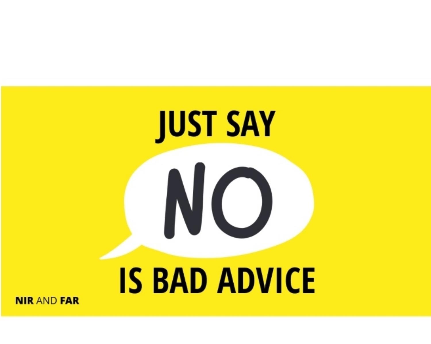 Just Say No” Is Bad Productivity Advice﻿use
