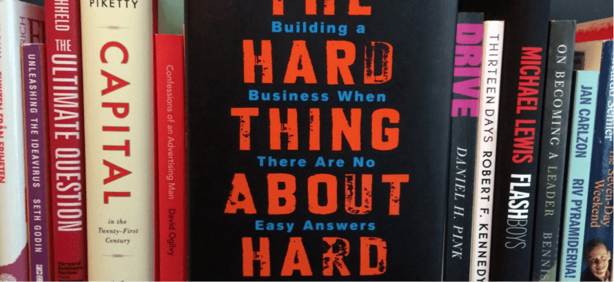 The Hard Thing about Hard Things: Building a Business When There Are No Easy Answers
