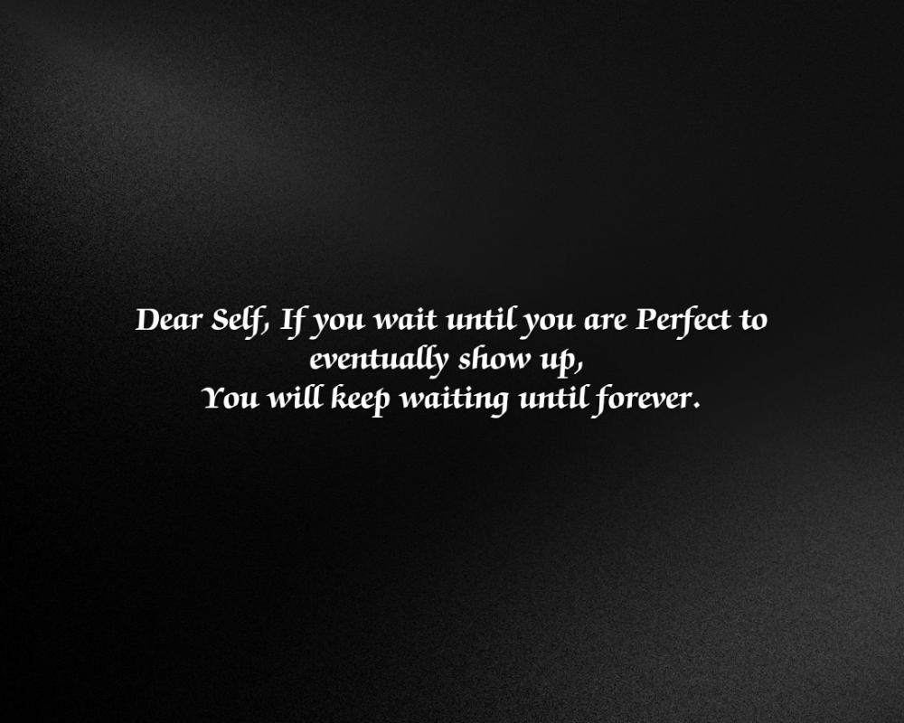 Perfection Is An Illusion.
